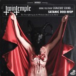 Buy Twin Temple (Bring You Their Signature Sound.... Satanic Doo-Wop)