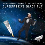 Buy Supermassive Black Tux (With Lounge Against The Machine)