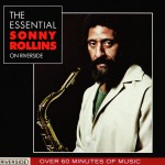 Buy The Essential Sonny Rollins On Riverside