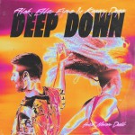 Buy Deep Down (Feat. Never Dull) (CDS)