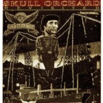 Buy Skull Orchard Revisited