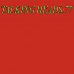Buy Talking Heads: 77 (Remastered 2005)