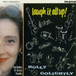 Purchase Holly Golightly Laugh It All Up!