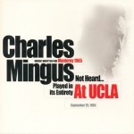 Buy Music Written For Monterey 1965, Not Heard... Played In Its Entirety At Ucla (Live) CD1