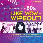 Buy Australian Pop Of The 80's Vol. 5 (Like, Wow Wipeout) CD2