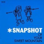 Buy Snapshot Of Your Sweet Mountain (EP)
