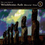 Buy The Very Best Of Wishbone Ash Blowin' Free