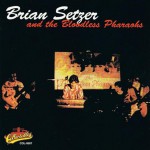 Buy Brian Setzer & The Bloodless Pharaohs