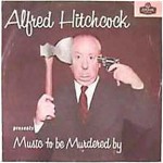 Buy Alfred Hitchcock's Music To Be Murdered By