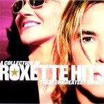 Buy Roxette Hits! - A Collection Of Their 20 Greatest Songs!