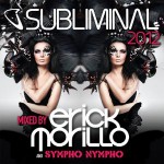 Buy Subliminal 2012: Mixed By Erick Morillo And Sympho Nympho CD1