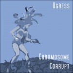 Buy Chromosome Corrupt (EP)