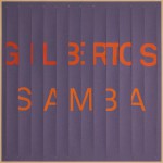 Buy Gilbertos Samba