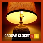 Buy Groove Closet: Downtempo Bedroom Beats From Ball Of Waxx