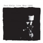 Buy Paul Kelly: Live, May 1992 CD1
