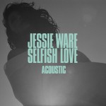 Buy Selfish Love (Acoustic) (CDS)