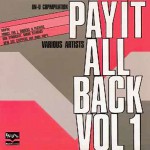 Buy Pay It All Back Vol. 1 (Vinyl)