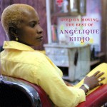 Buy Keep On Moving: Best Of Angelique Kidjo