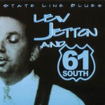 Purchase Lew Jetton & 61 South State Line Blues