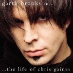 Buy Garth Brooks In...The Life Of Chris Gaines