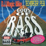 Buy Gods Of Bass (With Dj Magic Mike)