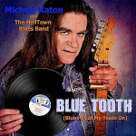 Buy Blue Tooth (Blues I Cut My Teeth On)