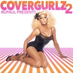 Buy Rupaul Presents Covergurlz2