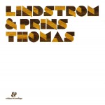 Buy Lindstrom & Prins Thomas