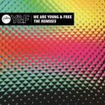 Buy We Are Young & Free (The Remixes)