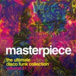 Buy Masterpiece Vol. 11 - The Ultimate Disco Funk Collection