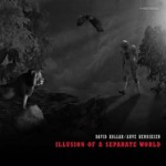 Buy Illusion Of A Separate World (With Arve Henriksen)