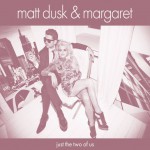Buy Just The Two Of Us (With Margaret) (Reissued 2015)