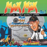 Buy Max Mix 30 Aniversario Vol. 1 (La Leyenda Del Primer Megamix Español) CD3