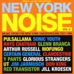 Buy New York Noise Vol. 2 (Music From The New York Underground 1977-1984)