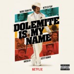 Buy Dolemite Is My Name (Music From The Netflix Film)