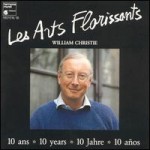 Buy Les Arts Florissants - 10 Years