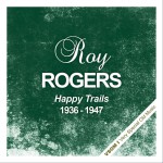 Buy Happy Trails (1936 - 1947) (Remastered)