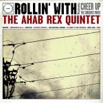 Buy Rollin' With The Ahab Rex Quintet