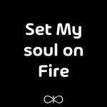 Buy Set My Soul On Fire (CDS)