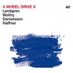 Buy 4 Wheel Drive II (With Michael Wollny, Lars Danielsson, Wolfgang Haffner)
