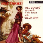 Buy ¡Ole Tormé! Mel Tormé Goes South Of The Border With Billy May