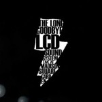 Buy The Long Goodbye: Lcd Soundsystem Live At Madison Square Garden