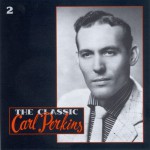 Purchase Carl Perkins The Classic CD2