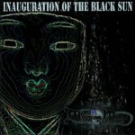 Buy Inauguration Of The Black Sun