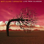 Buy Opposites Live From Glasgow