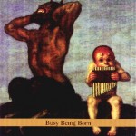 Buy Busy Being Born