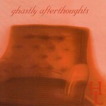 Buy Ghastly Afterthoughts