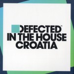 Buy Defected In The House Croatia CD1