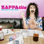 Buy Zappatite (Frank Zappa's Tastiest Tracks)