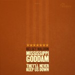 Buy Mississippi Goddam / They'll Never Keep Us Down (CDS)